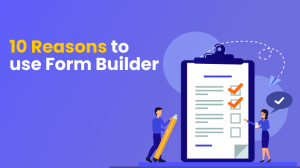 Reasons Small Businesses Love Form Builder